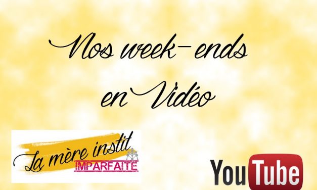 Vlog : Nos week-ends du mois de septembre 2017
