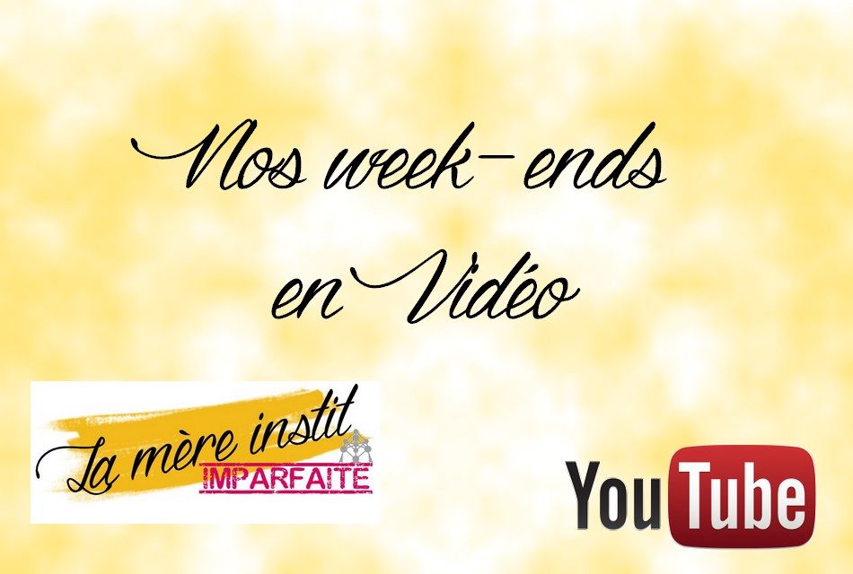 Vlog : Nos week-ends du mois de septembre 2017