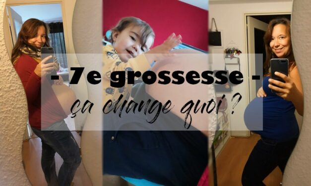 Une 7e grossesse, ça change quoi ?