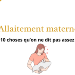 10 choses qu’on ne dit pas assez concernant l’allaitement maternel