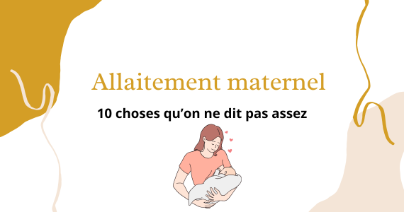 10 choses qu’on ne dit pas assez concernant l’allaitement maternel