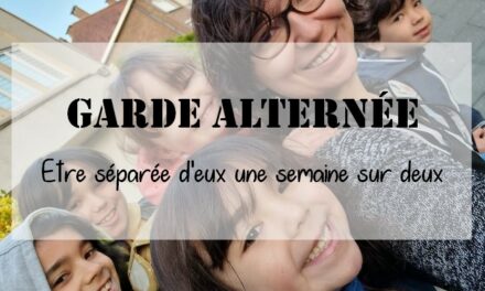 Garde alternée ou être séparée d’eux une semaine sur deux.