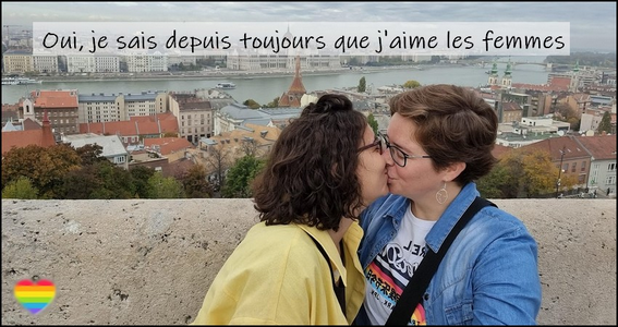 Oui, je sais depuis toujours que j’aime les femmes