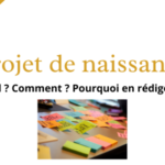 Projet de naissance : Pourquoi ? Quand ? Comment en rédiger un.