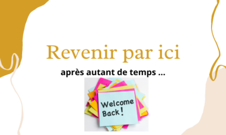 Revenir par ici après autant de temps