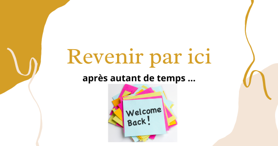 Revenir par ici après autant de temps