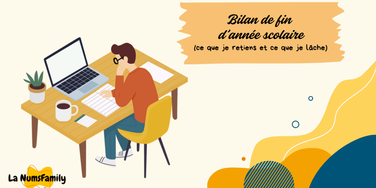 Bilan de fin d’année scolaire : entre classe, famille nombreuse et (sur)vie de maman