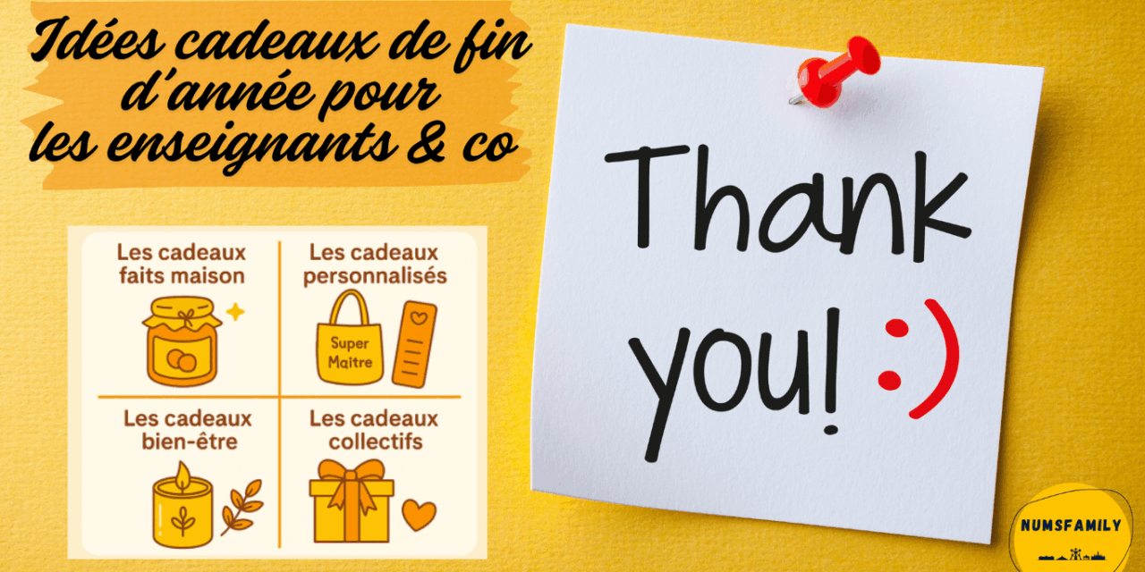 Idées de cadeaux de fin d’année pour les instit, puéricultrice, maîtresse, maître, ATSEM et personnel scolaire.