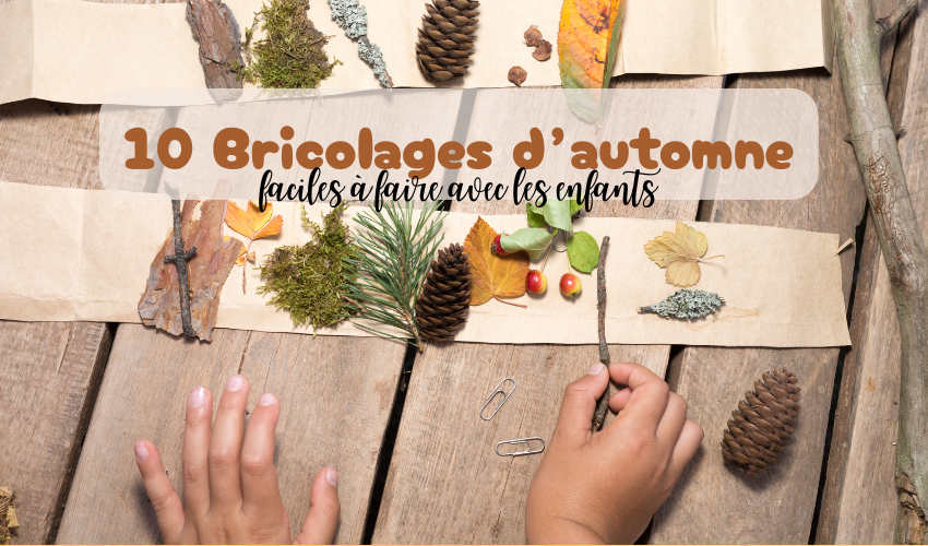 10 bricolages d’automne faciles à faire avec les enfants (dès la maternelle)
