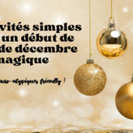 12 activités simples pour un début de décembre sans stress ni surcharge