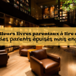 Les meilleurs livres parentaux à lire en 2026 (en français) pour des parents épuisés mais engagés